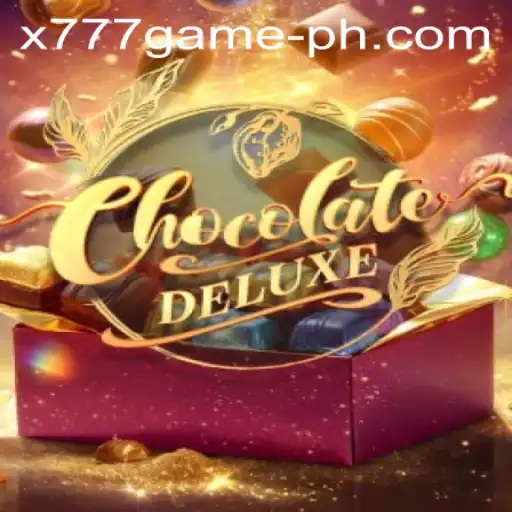 Discover the Delightful World of ChocolateDeluxe: The x777 Game