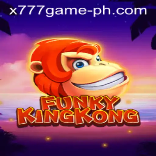 FunkyKingKong: Navigating the Thrilling World of the x777 Game