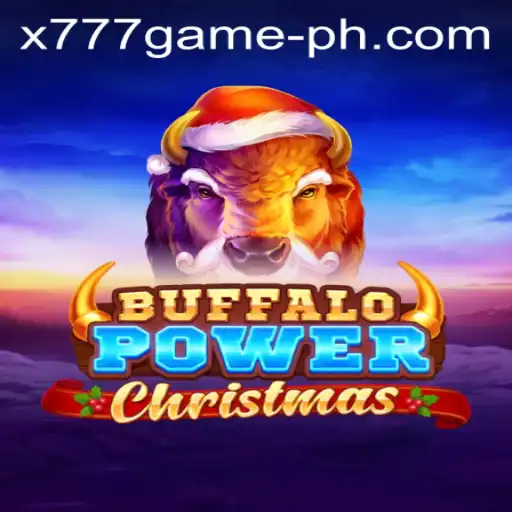Unveiling Buffalo Power Christmas: Your Ultimate x777 Gaming Adventure