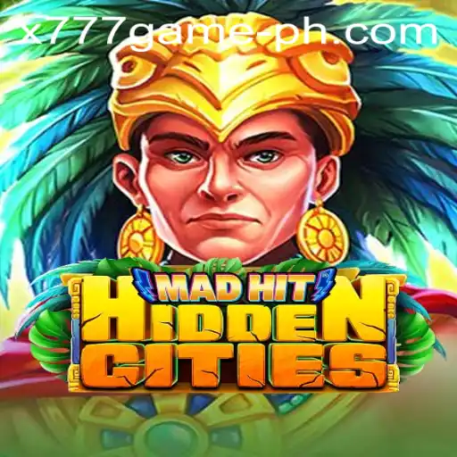MadHitHiddenCities: Discover the Mysteries of x777 Game