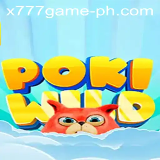 Exploring the Exciting World of PokiWild: A Deep Dive into the x777 Game