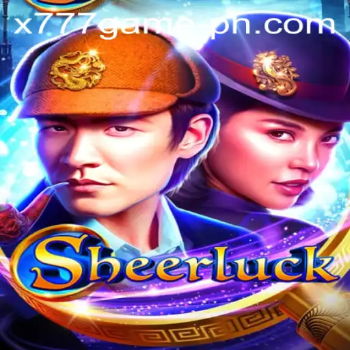 Unveiling Sheerluck: The Exciting New x777 Game Adventure