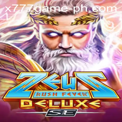 Unleashing the Excitement of ZeusRushFeverDeluxeSE: A Dive into the x777 Game Experience